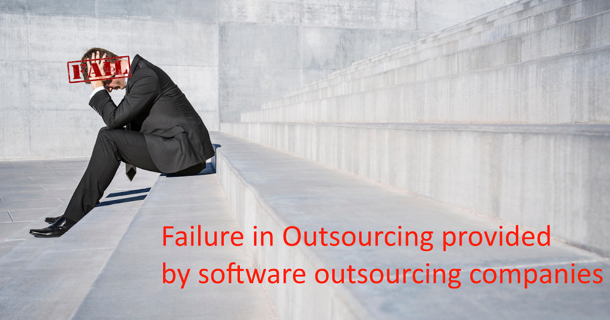 failed outsourcing case study