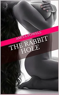THE RABBIT HOLE: An Erotic Tale Kindle Edition