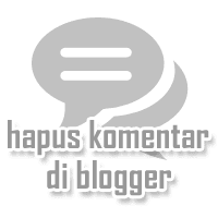 Cara Menghapus Komentar di Blogger Hapus Komentar Blogger