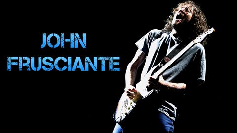 Biografía y Equipo de John Frusciante Biografía y Equipo de John Frusciante