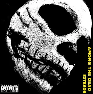 eXtraOh - Among the Dead (Prod by SoundPvrvdise)
