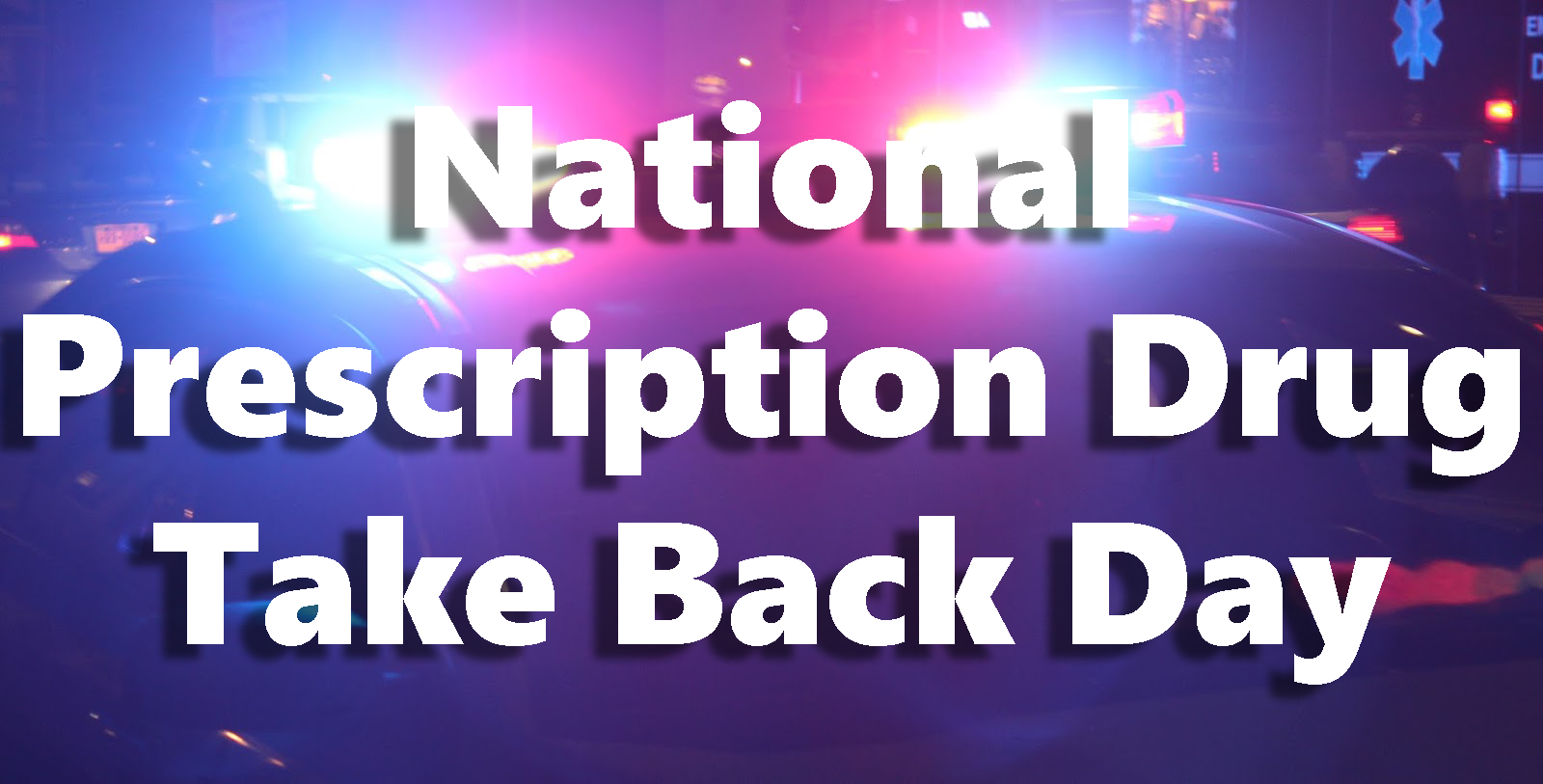 Skook News National Prescription Drug Take Back Day is Today