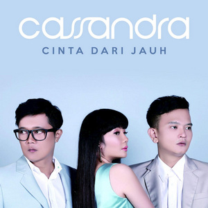 Cassandra - Cinta Dari Jauh Cassandra - Cinta Dari Jauh