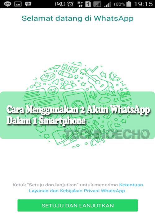 Cara Menggunakan 2 Akun WhatsApp Dalam 1 Smartphone