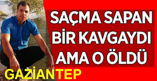 Saçma sapan çıkan kavga ölümle bitti