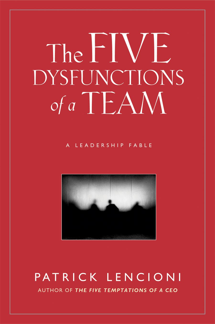 The Five Dysfunctions of a Team PDF ebook by Patrick Lencioni free download
