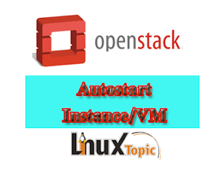 Configuring Instances Or VM to Start Automatically in Openstack. just find resume_guests_state_on_host_boot property and update true like resume_guests_state_on_host_boot=true  openstack cloud, openstack instance, autostart vm, nova compute