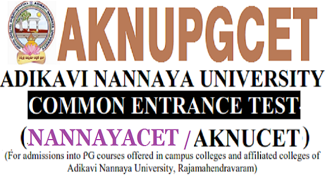 NANNAYACET 2019 hall tickets,Exam dates| AKNUPGCET 2019`Nannaycet 2019 NANNAYACET 2019 hall tickets,Exam dates,AKNUPGCET 2019,Nannaycet 2019