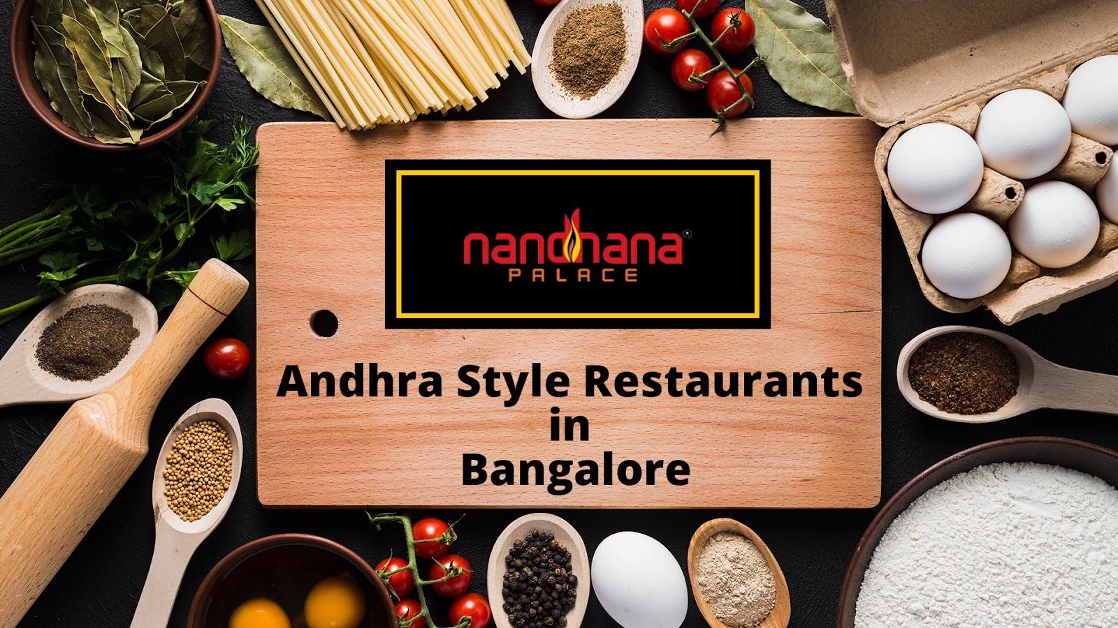 No 1 Andhra Restaurant in Bangalore for Authentic Andhra Style Food Spark  Journal