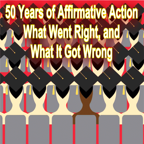 Affirmative Action Fail Achievement Gap >> Big Education Ape 50 Years Of Affirmative Action What Went Right Affirmative Action Fail Achievement Gap >> Big Education Ape 50 Years Of Affirmative Action What Went Right
