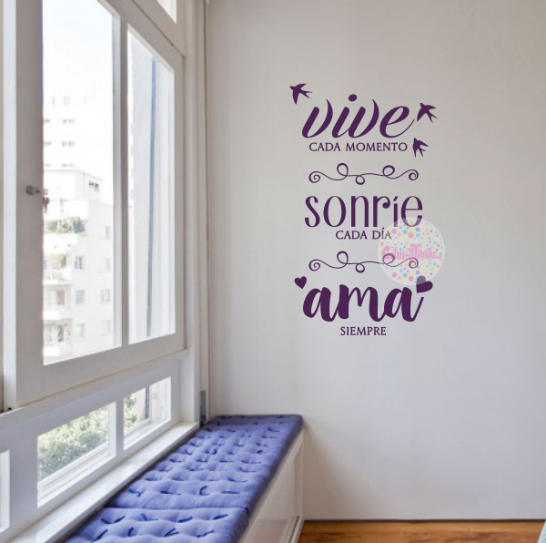 VINILO DECORATIVO FRASE VIVE CADA MOMENTO - SONRIE CADA DIA - AMA