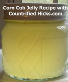 Corn Cob jelly recipe, how to make corn cob jelly, reuse, pioneer recipes, corn-on-the-cob,