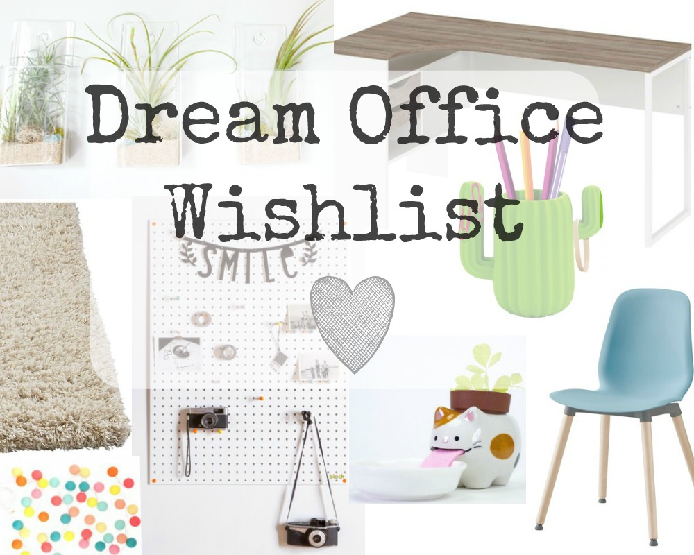 My Dream Office Wishlist Whimsical Mumblings