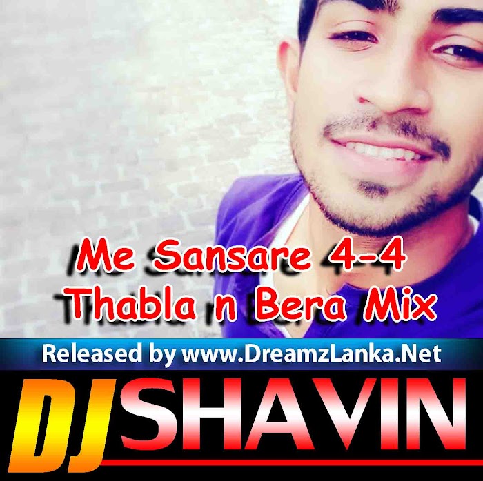 2018 Me Sansare 4-4 Thabla n Bera Mix DJ Shavin G D