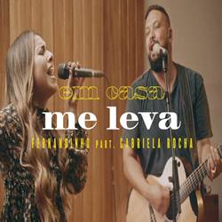 Me Leva - Fernandinho e Gabriela Rocha Mp3 Baixar Me Leva - Fernandinho e Gabriela Rocha Mp3