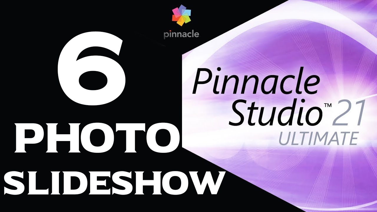 [06] Pinnacle Studio Ultimate 21 Crear Photo SlideShow Presentacion de Fotos y Videos
