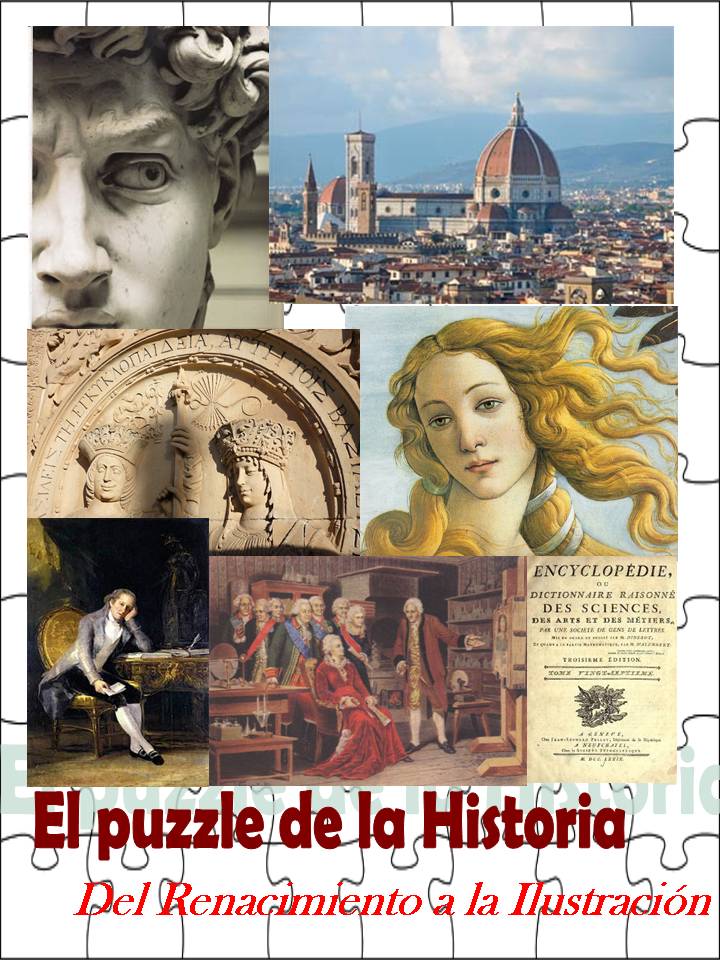 El puzzle de la Historia: Del Renacimiento a la Ilustración