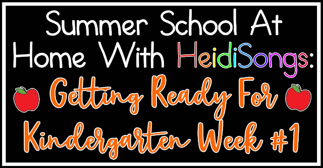 Summer School At Home With HeidiSongs Getting Ready For