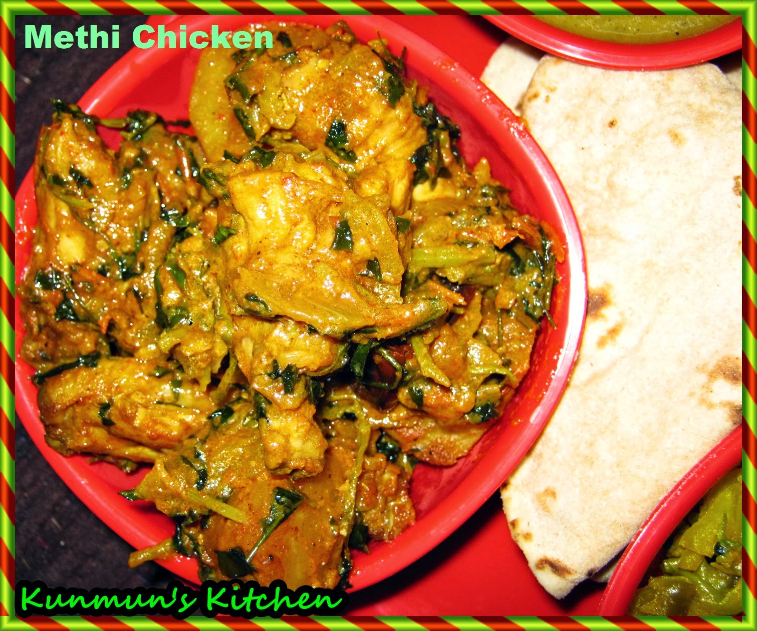 Kunmun's Delicious Kitchen METHI WALA CHICKEN (FENUGREEK CHICKEN)