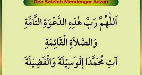 Bacaan Doa Setelah Adzan Arab Latin dan Artinya | MP4U ...