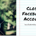 Close Facebook account temporarily and permanently