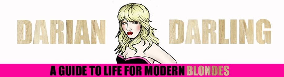 Darian Darling: A Guide To Life For Modern Blondes!