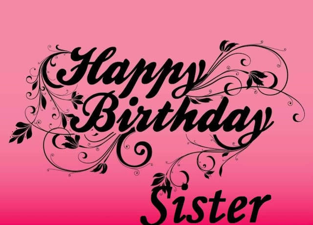 Happy Birthday greeting card image for Sister Happy Birthday greeting card image for Sister