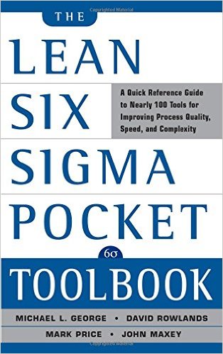 The Lean Six Sigma Pocket Toolbook A Quick Reference Guide to 100 Tools for Improving Quality and Speed