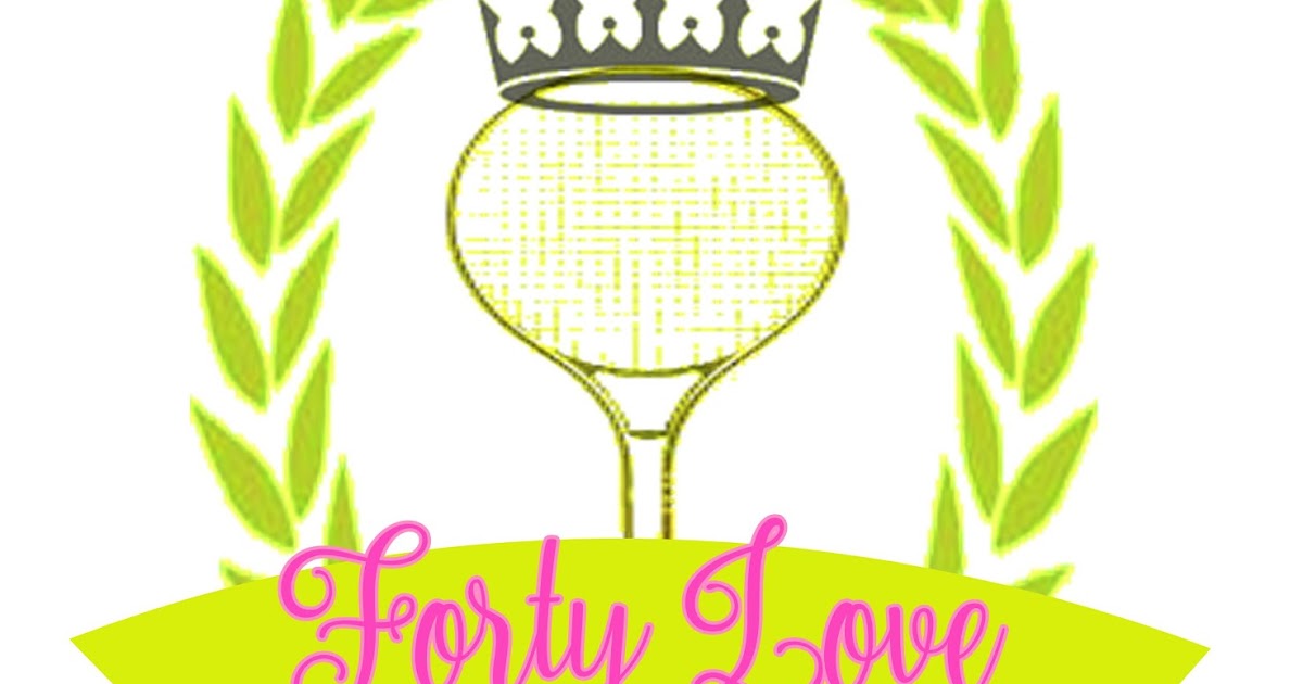 our-life-at-31-derful-40-love-a-personal-history-of-tennis