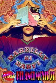 Bareilly Ki Barfi Bareilly Ki Barfi