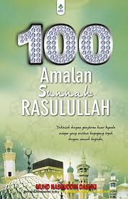 TERBARU: 100 AMALAN SUNNAH RASUULLAH