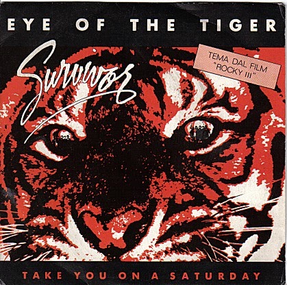 Eye of the tiger ( theme from rocky lll ) / take you on a saturday by  Survivor, SP with carlo - Ref:119470099