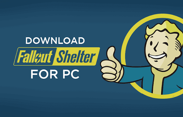 Fallout Shelter for PC Windows 10/7/8 Laptop (Official)