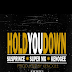 [MUSIC] SUSPRINCE - HOLD YOU DOWN FT SUPER MG & KENOGEE