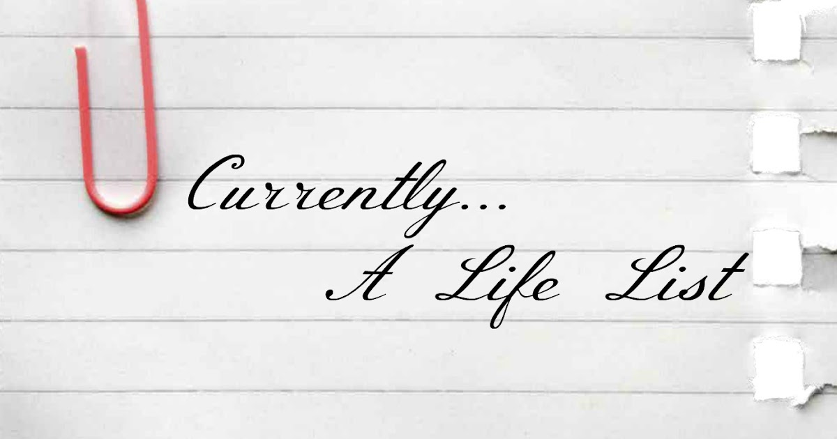 The life list