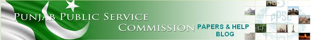 PUNJAB PUBLIC SERVICE COMMISSION PAPERS & INFO