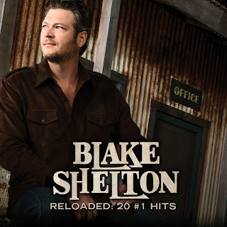 Blake Shelton Reloaded 20 Number One Hits