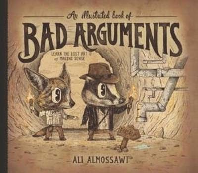 http://www.pageandblackmore.co.nz/products/833869?barcode=9781925106244&title=AnIllustratedBookofBadArguments