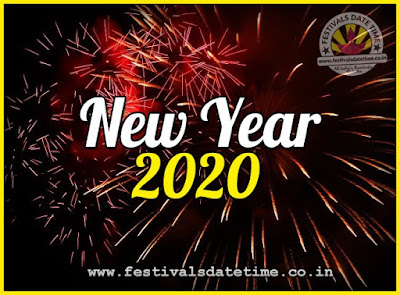 2020 New Year Date & Time, 2020 New Year Calendar