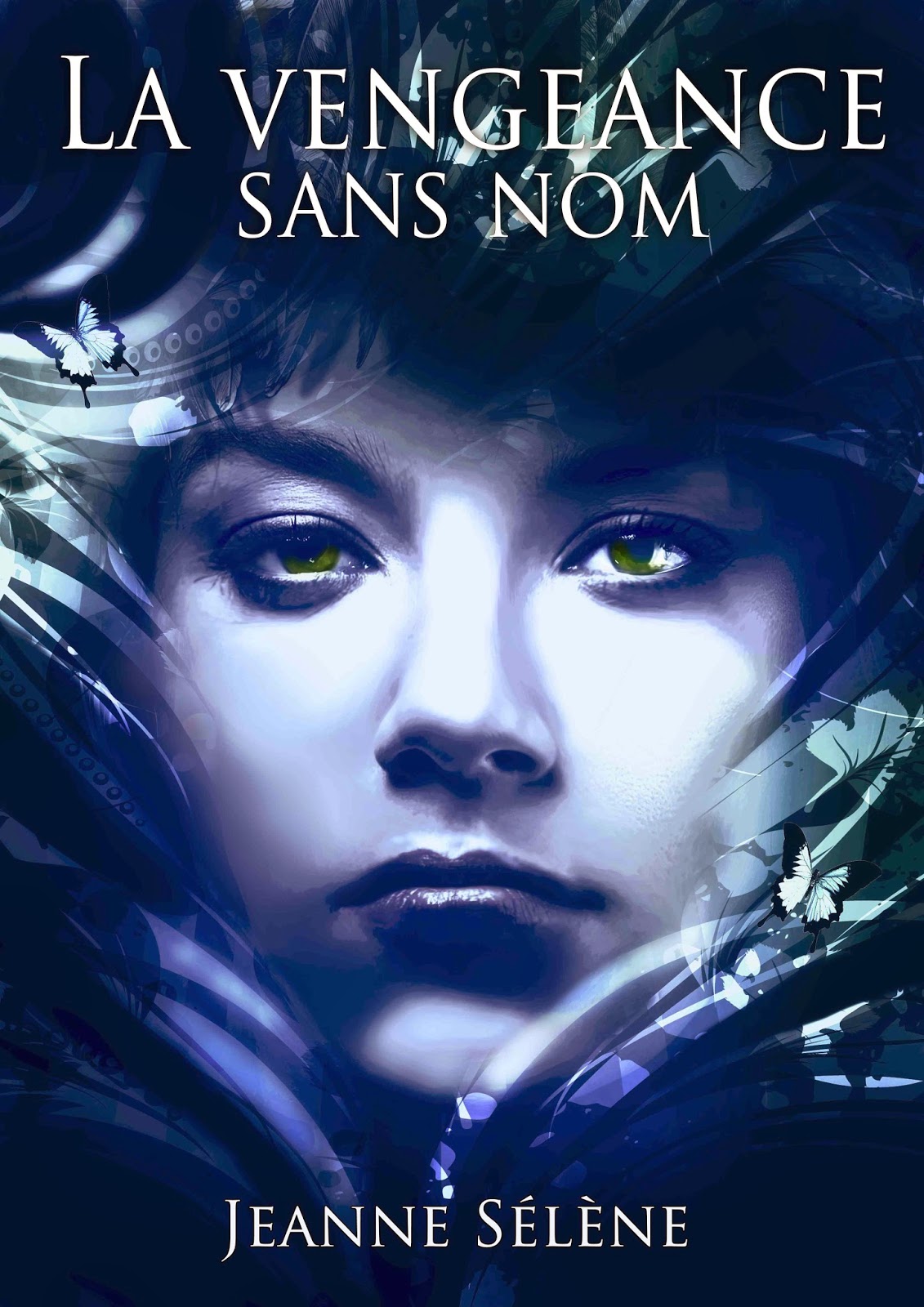 Au Nom De La Vengence Jeanne Sélène - Auteur et lectrice: La vengeance sans nom - Roman de