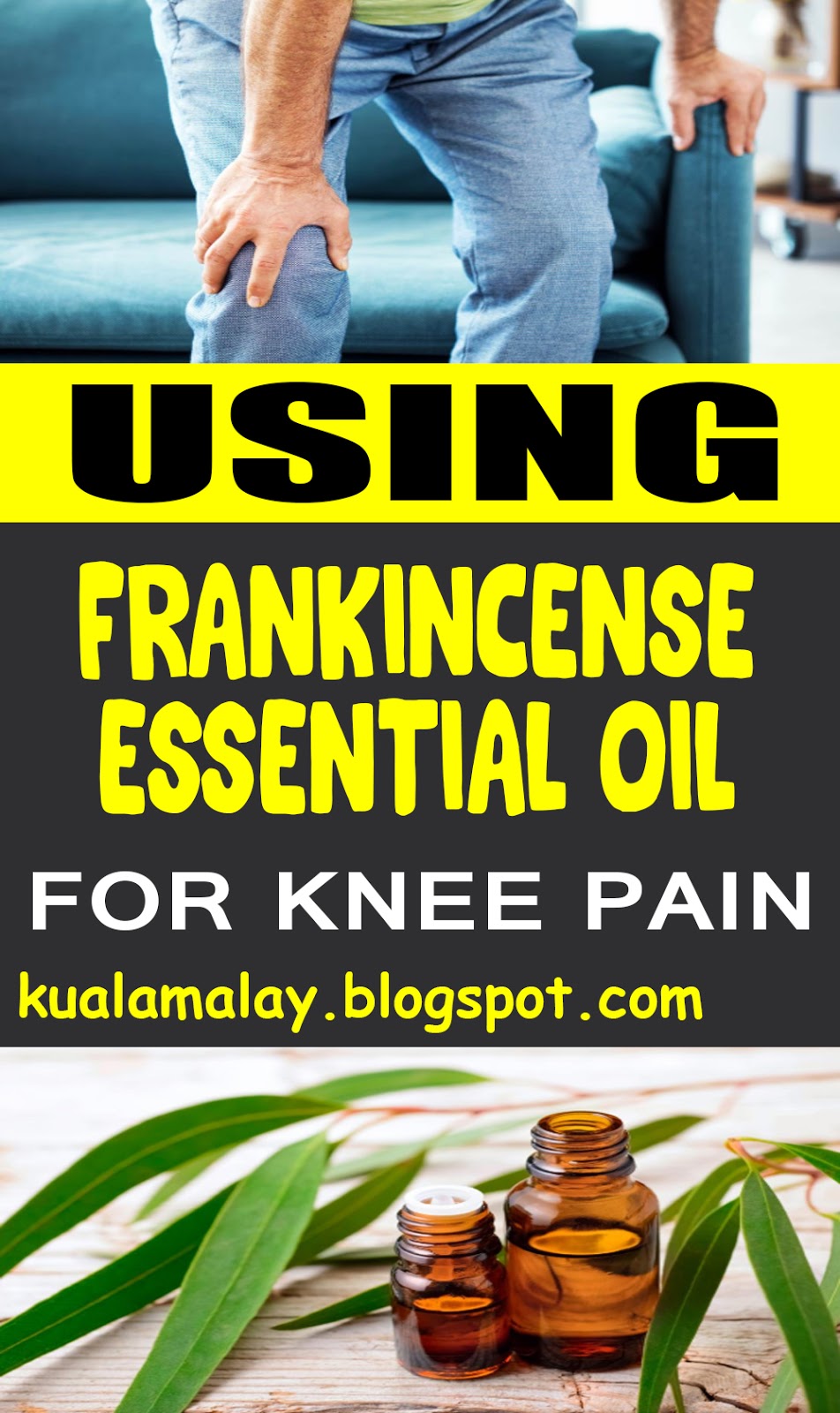 Frankincense Essential Oil For Knee Pain HEALTH IDEAS