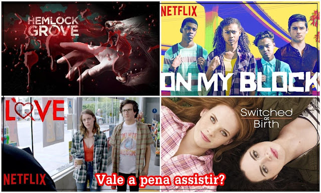 Vale a pena assistir?: Hemlock Groove, On My Block, Love e Switched at Birth