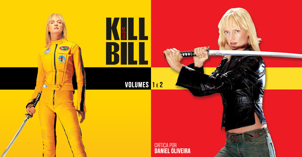 CRÍTICA Kill Bill Volumes 1 e 2