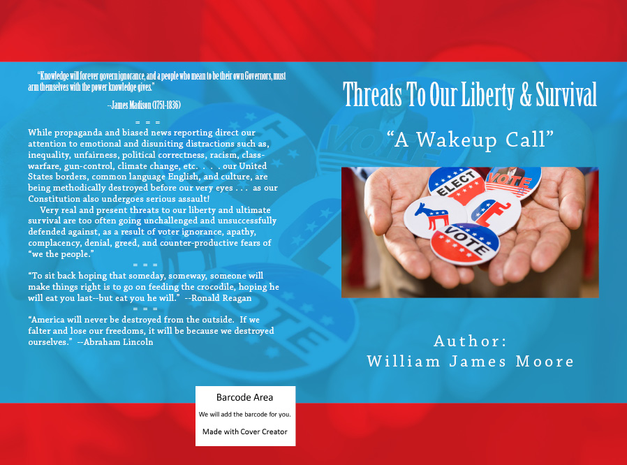 "Threats To Our Liberty & Survival" - - - "A Wakeup Call"