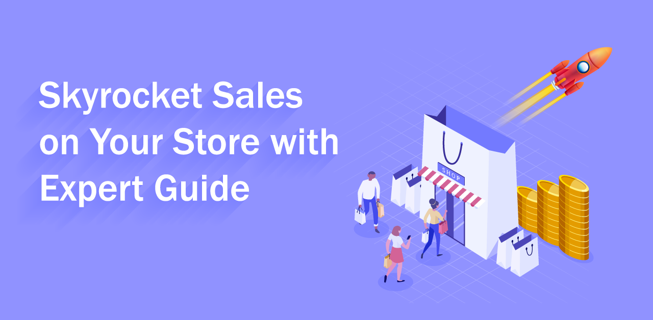 Sky rocket sales on your with expert guide