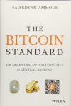 The Bitcoin Standard – Saifedean Ammous