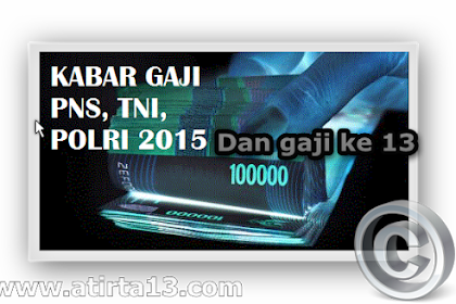 Informasi Honor Ke 13 Dan Rapel Dapat Cair Bersamaan