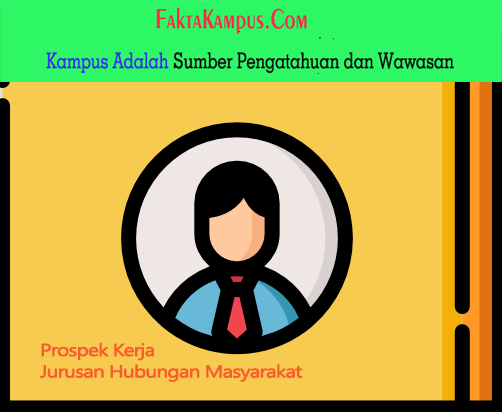 5 Prospek Kerja Jurusan Hubungan Masyarakat Humas Yang Wajib Kamu Baca Fakta Kampus