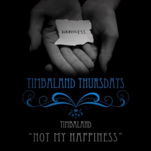 Timbaland - Not My Happiness