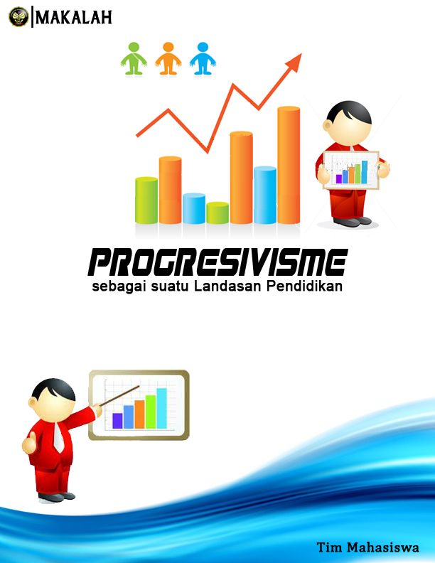 Makalah Aliran Progresivisme Makalah